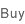 buy
